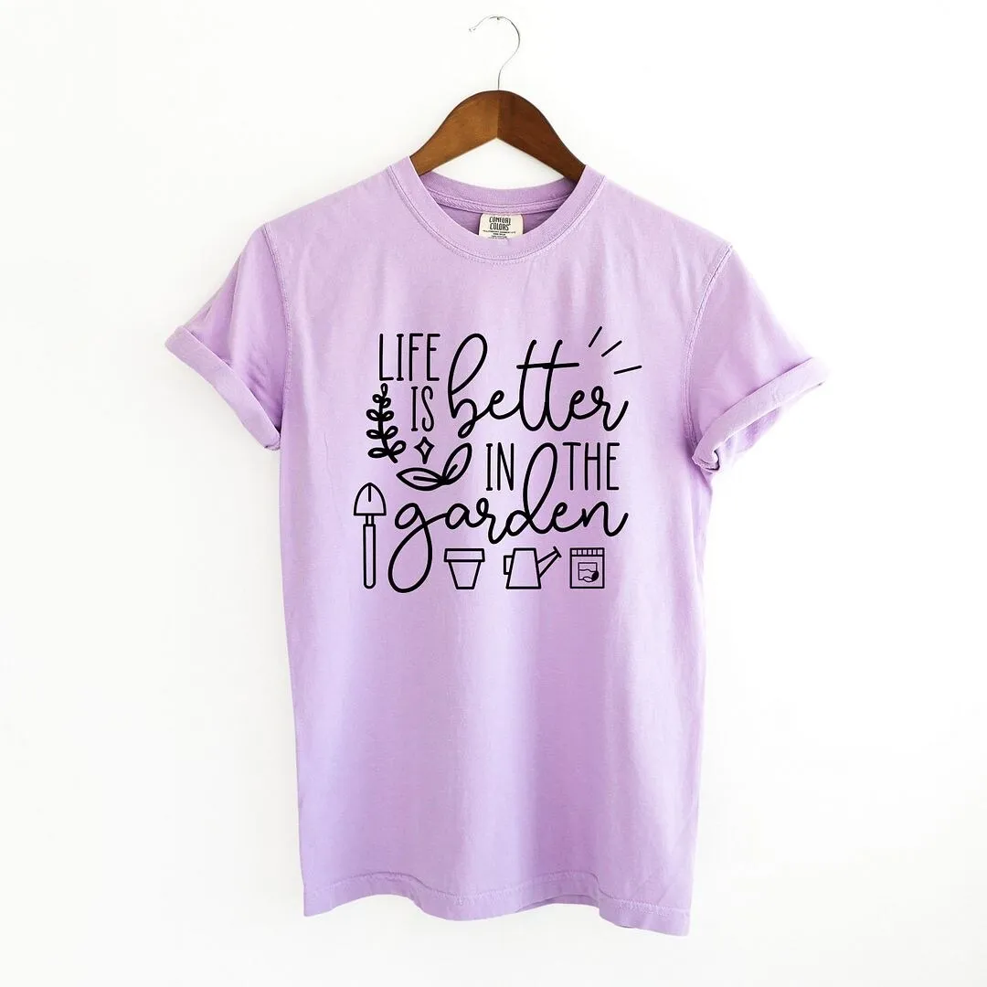 Life Is Better In The Garden Garment Dyed Tee sold by Zulily