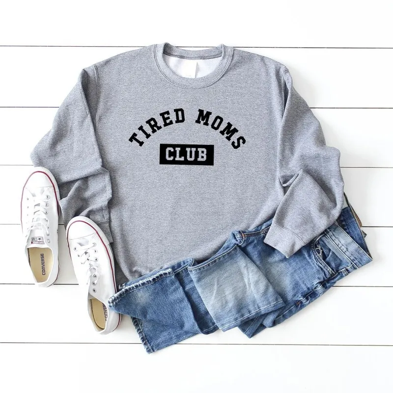 Tired Moms Club Graphic Sweatshirt sold by Zulily