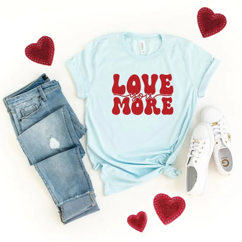Love You More Cursive Short Sleeve Crewnneck Tee sold by Zulily