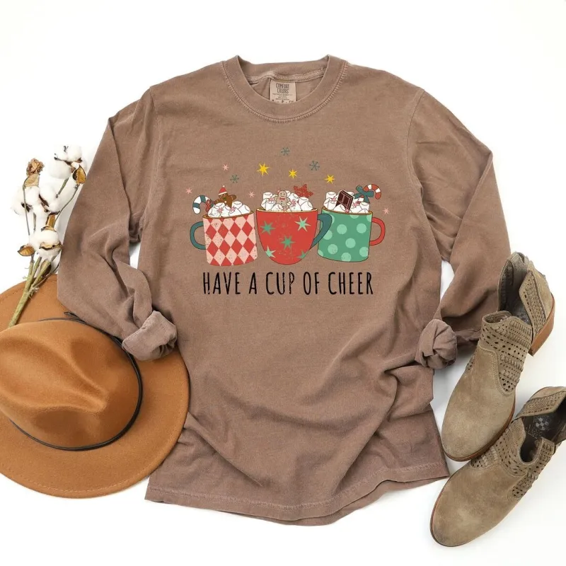 Have A Cup Of Cheer Garment Dyed Long Sleeve sold by Zulily