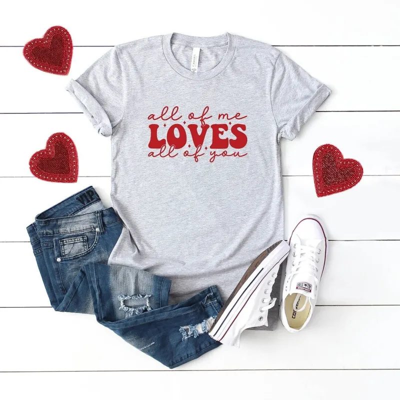 All Of Me Loves All Of You Short Sleeve Crewnneck Tee sold by Zulily