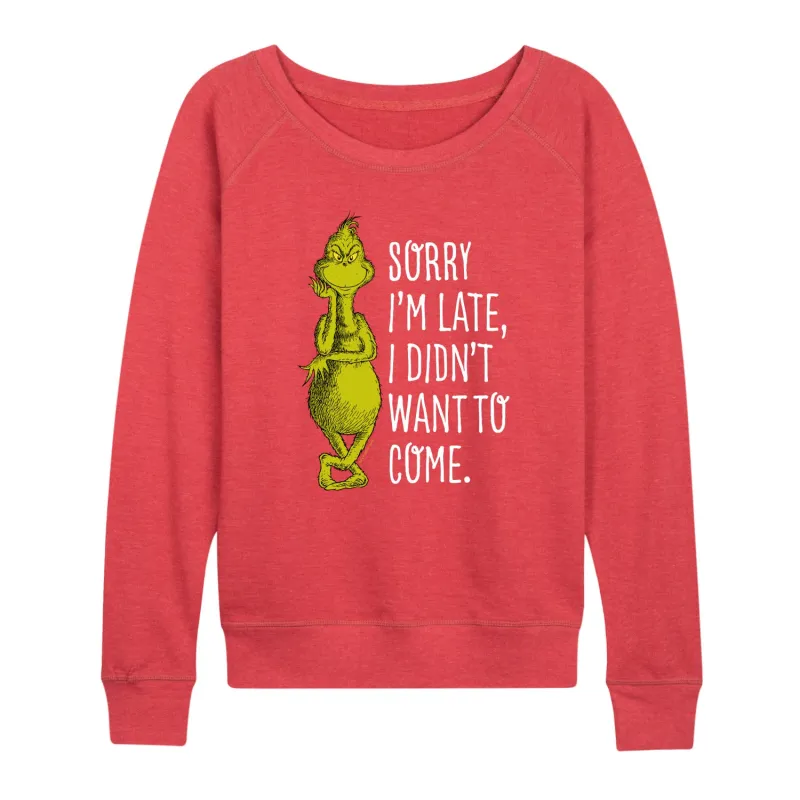 Dr. Seuss The Grinch - Christmas - Sorry I'm Late, Didn't Want To Come - Women's Lightweight French Terry Long Sleeve Shirt sold by Zulily