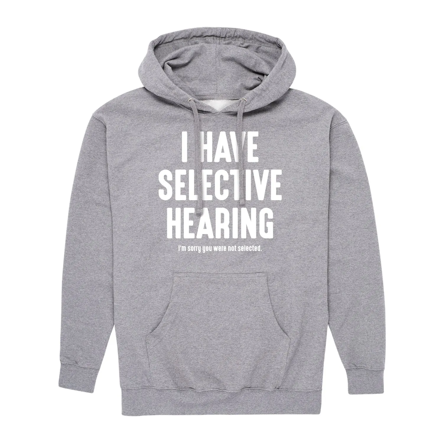 Instant Message - Selective Hearing - Men's Pullover Hooded Fleece Sweatshirt sold by Zulily