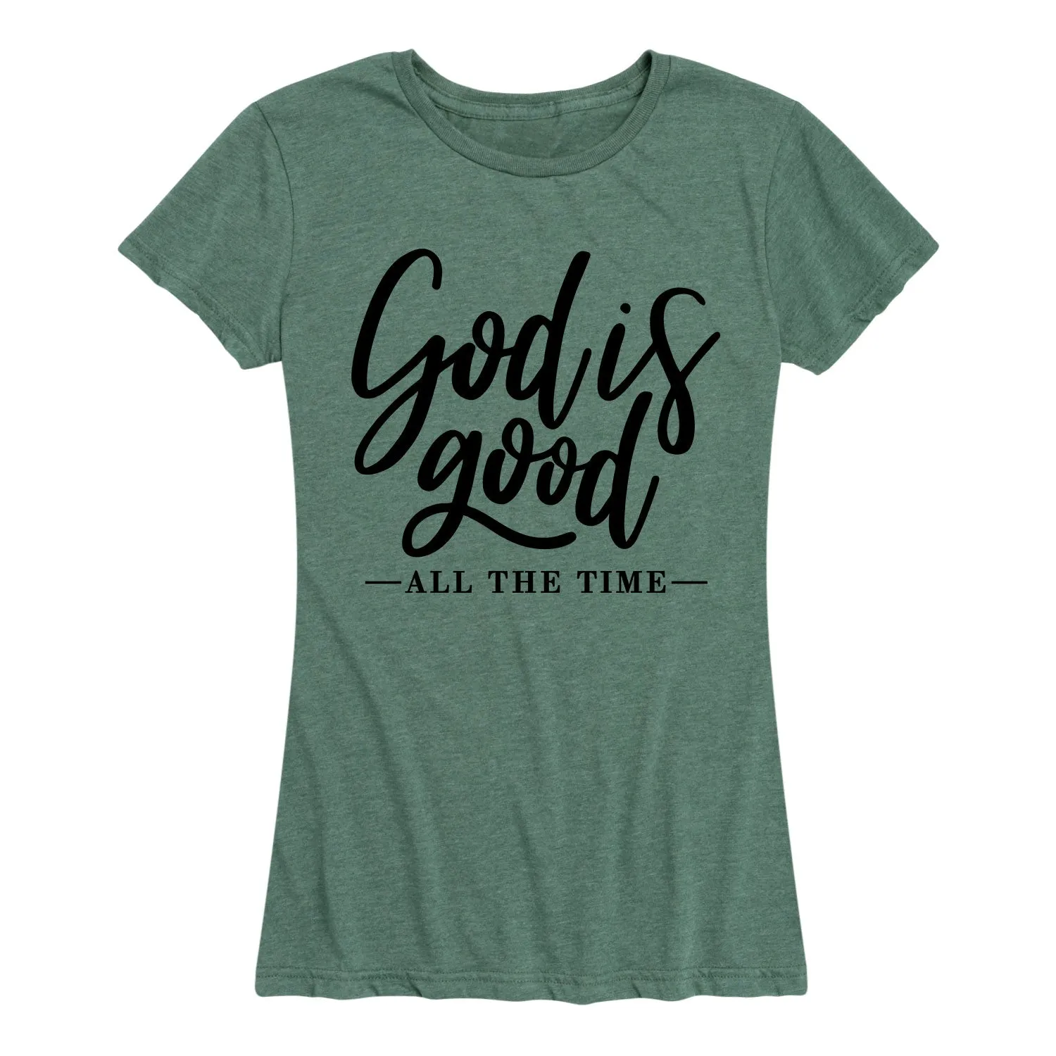 God Is Good All The Time - Womens LADIES SHORT SLEEVE CLASSIC FIT TEE sold by Zulily product image thumbnail 5
