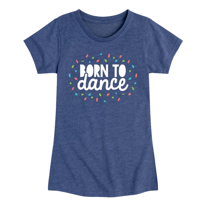 Instant Message - Born To Dance - Youth Girls Short Sleeve T-shirt sold by Zulily
