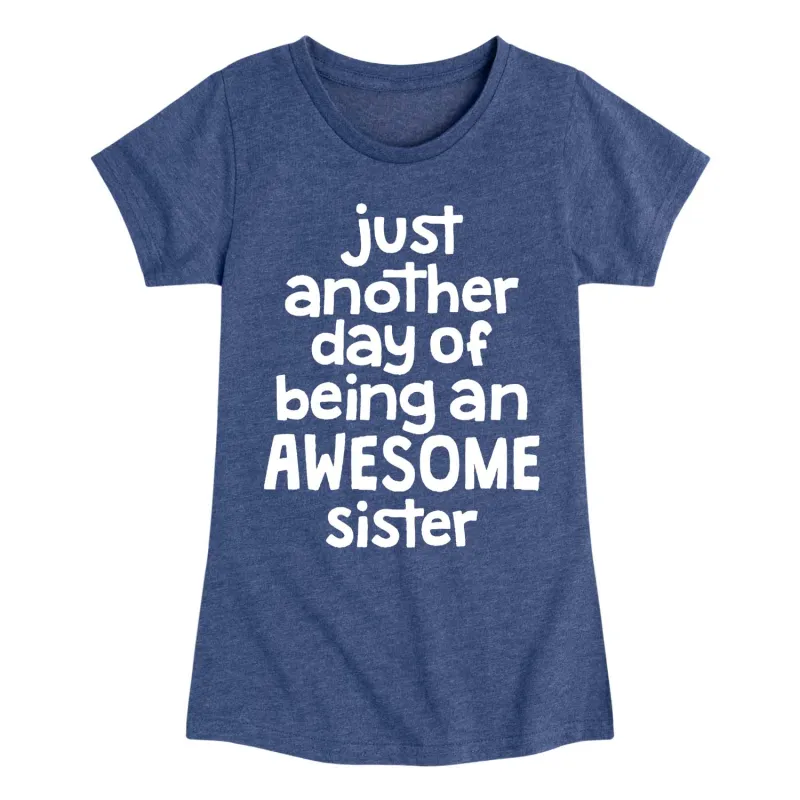 Instant Message - Another Day Awesome Sister - Youth Girls Short Sleeve T-shirt sold by Zulily