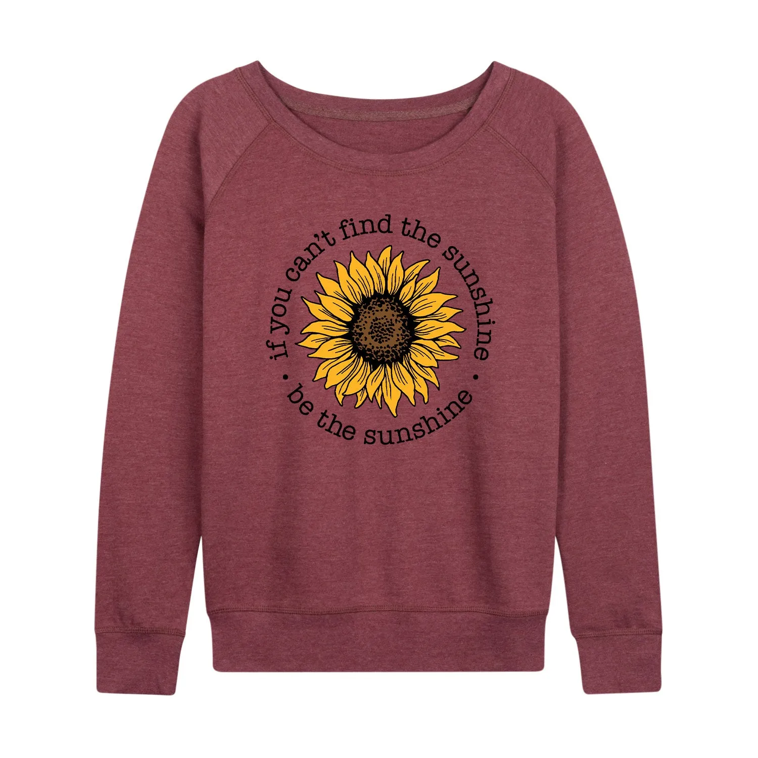 Instant Message - Be The Sunshine - Women's Lightweight French Terry Long Sleeve Shirt sold by Zulily product image thumbnail 2
