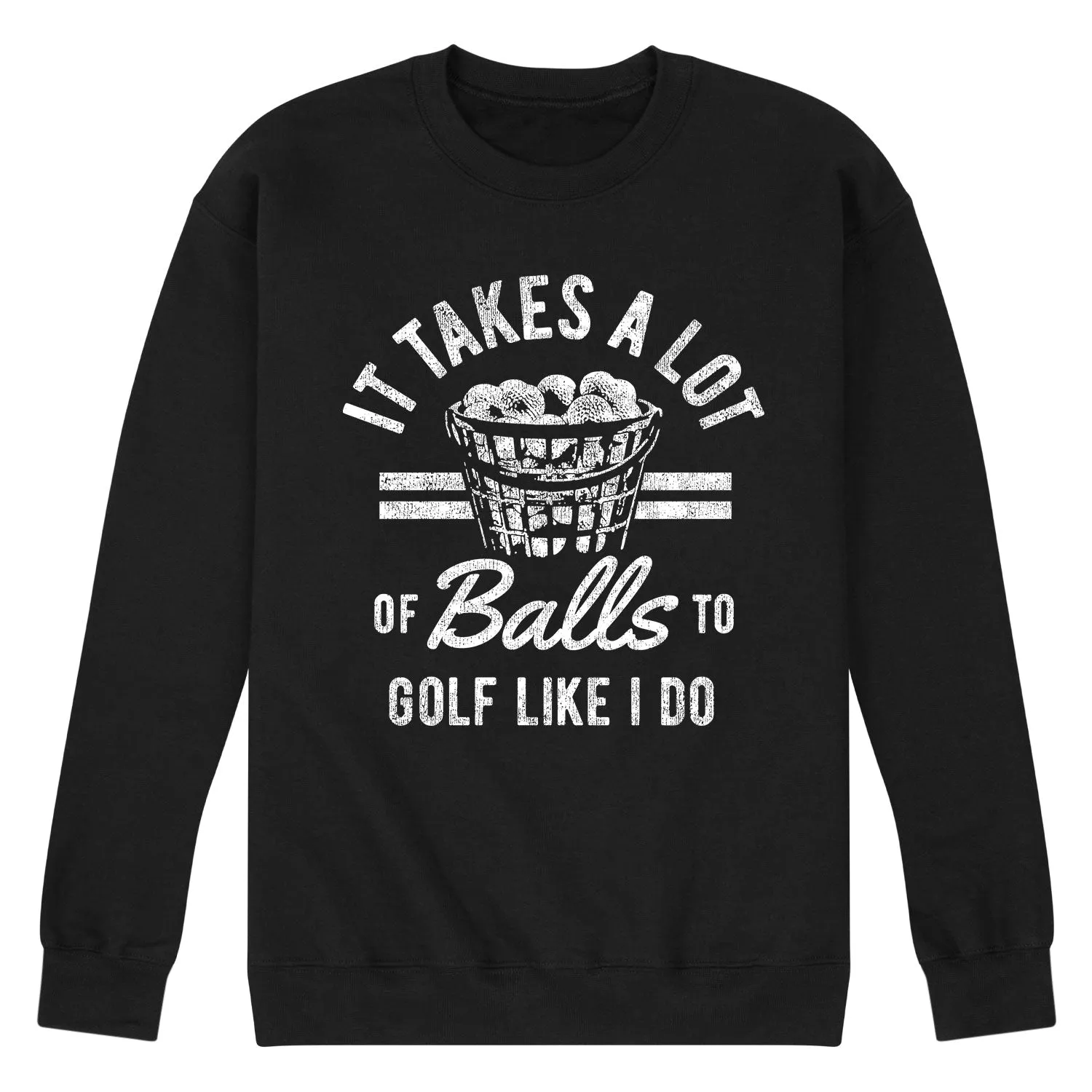 Instant Message - It Takes A Lot Of Balls - Men's Crew Neck Fleece Pullover sold by Zulily