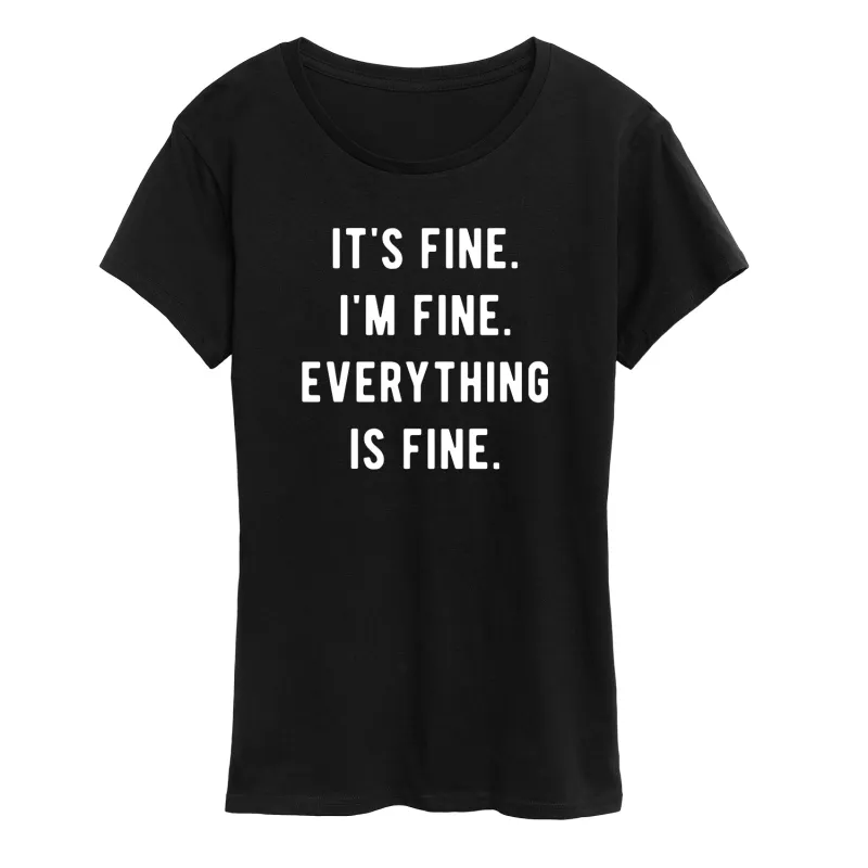 Instant Message - It's Fine I'm Fine Everything Is Fine - Women's Short Sleeve Graphic T-shirt made by Zulily