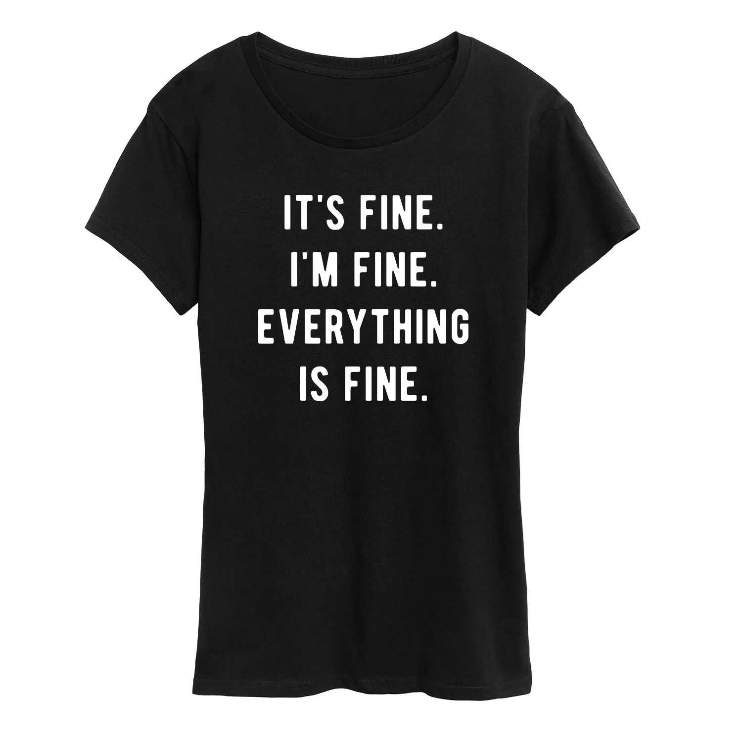 Instant Message - It's Fine I'm Fine Everything Is Fine - Women's Short Sleeve Graphic T-shirt sold by Zulily