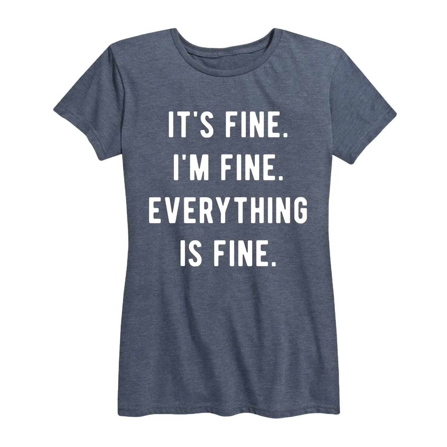 Instant Message - It's Fine I'm Fine Everything Is Fine - Women's Short Sleeve Graphic T-shirt sold by Zulily product image thumbnail 2