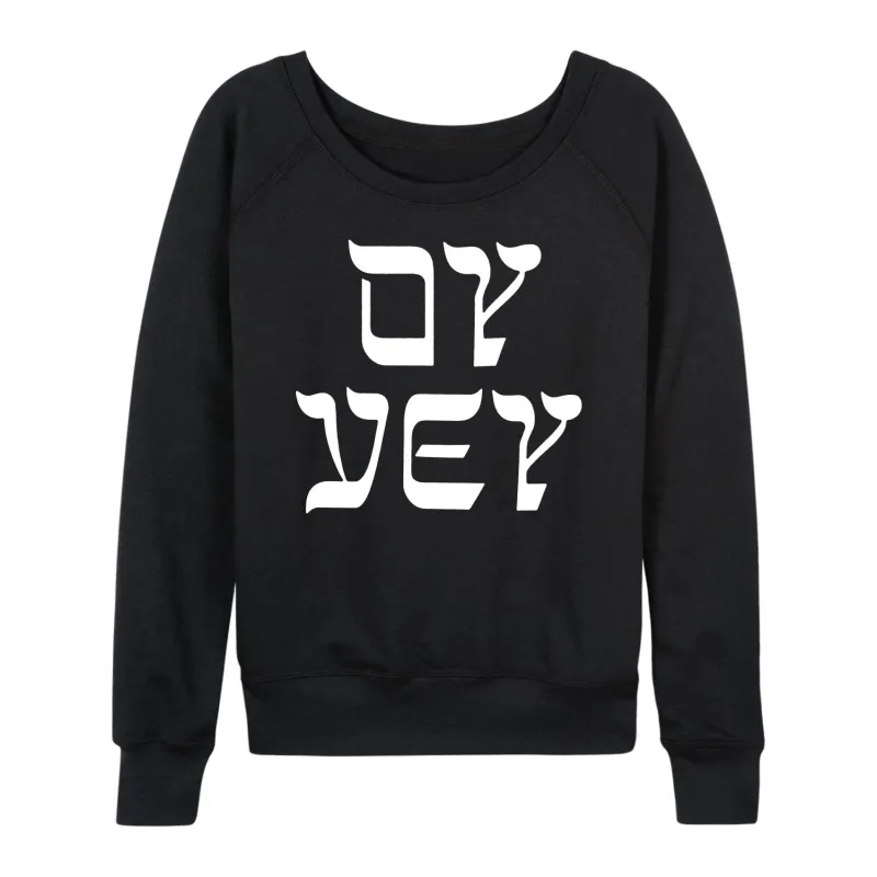 Instant Message - Oy Vey - Women's French Terry Long Sleeve Pullover sold by Zulily