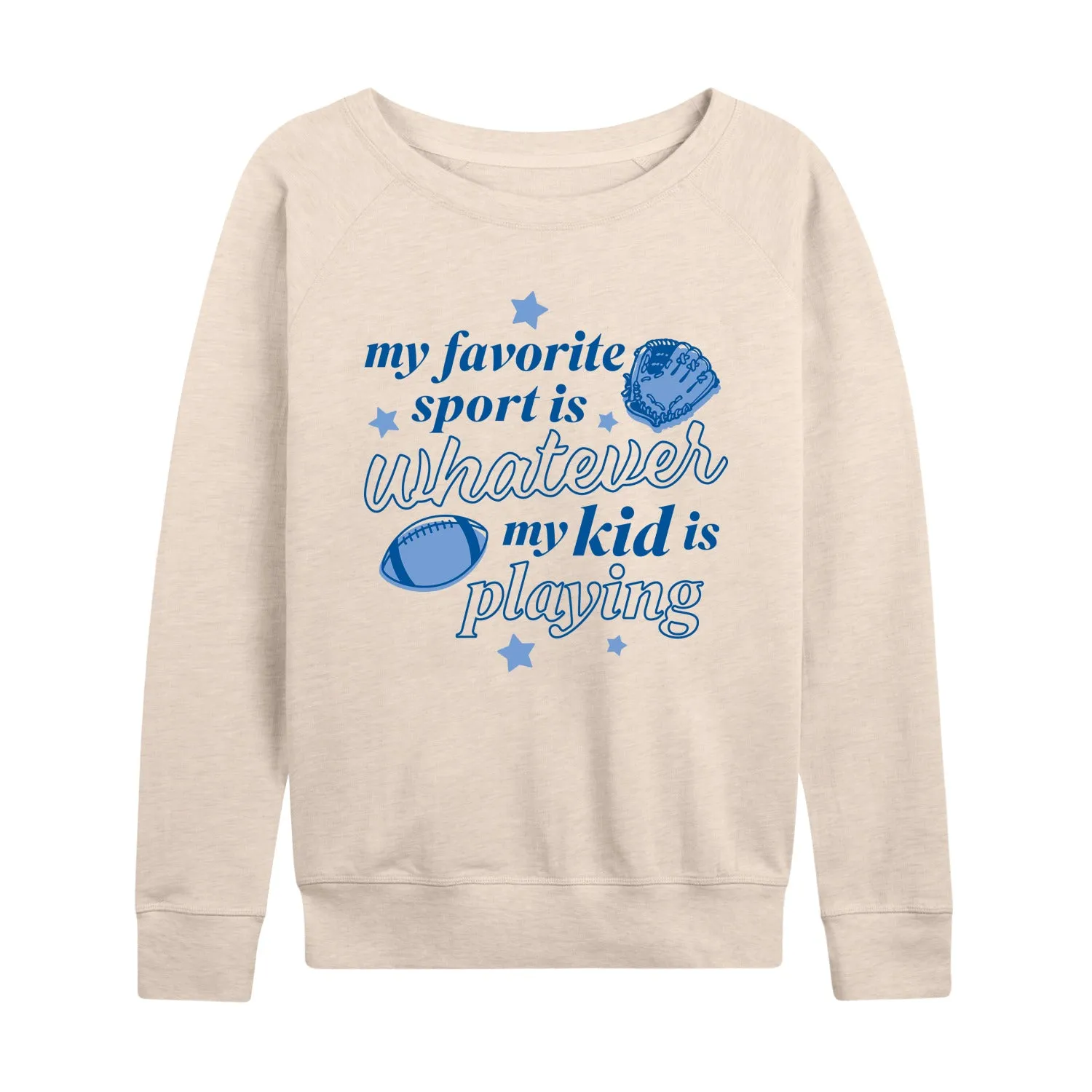 Instant Message - My Favorite Sport Is Whatever My Kid Is Playing - Women's French Terry Long Sleeve Pullover sold by Zulily