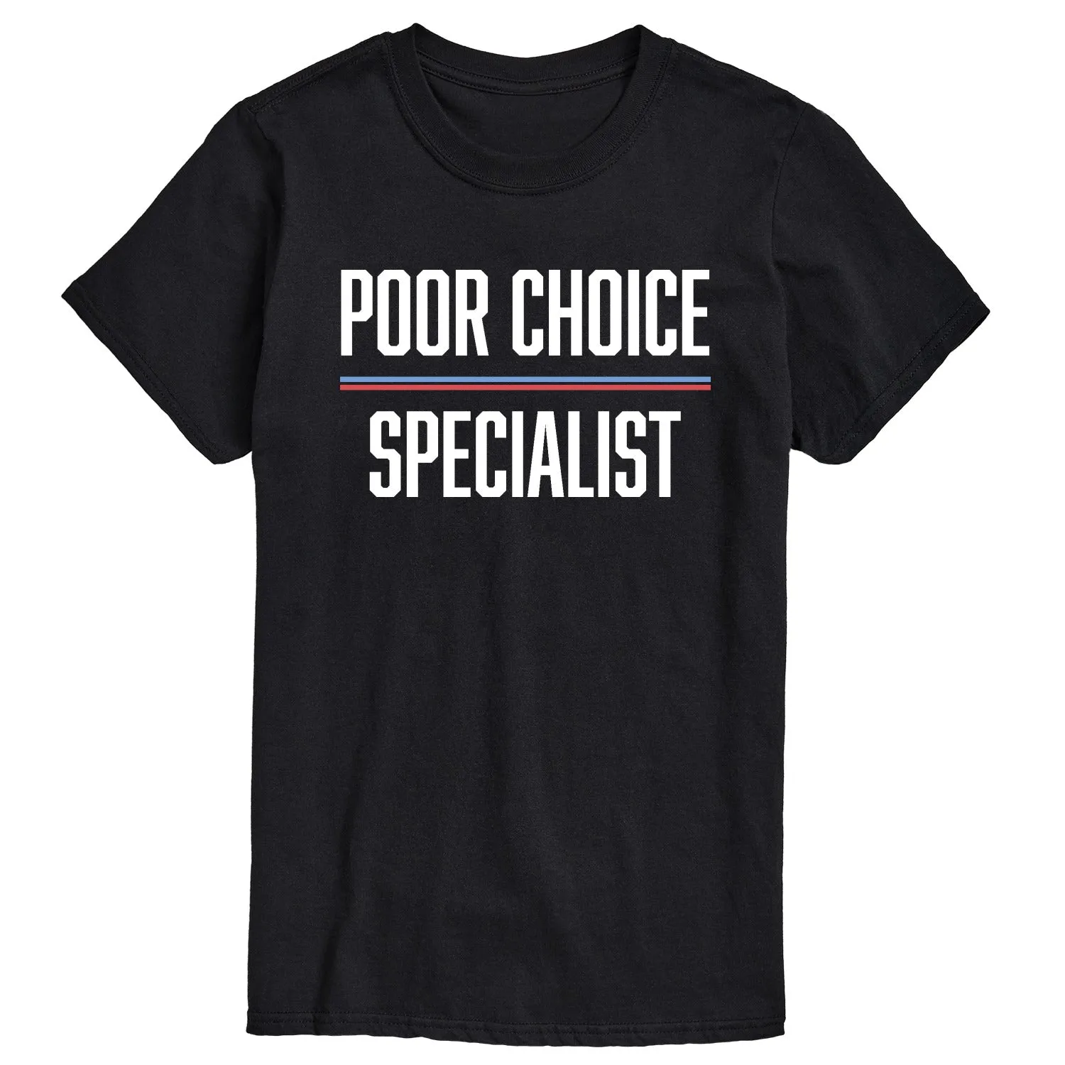 Instant Message - Poor Choice Specialist - Men's Short Sleeve Graphic T-Shirt sold by Zulily