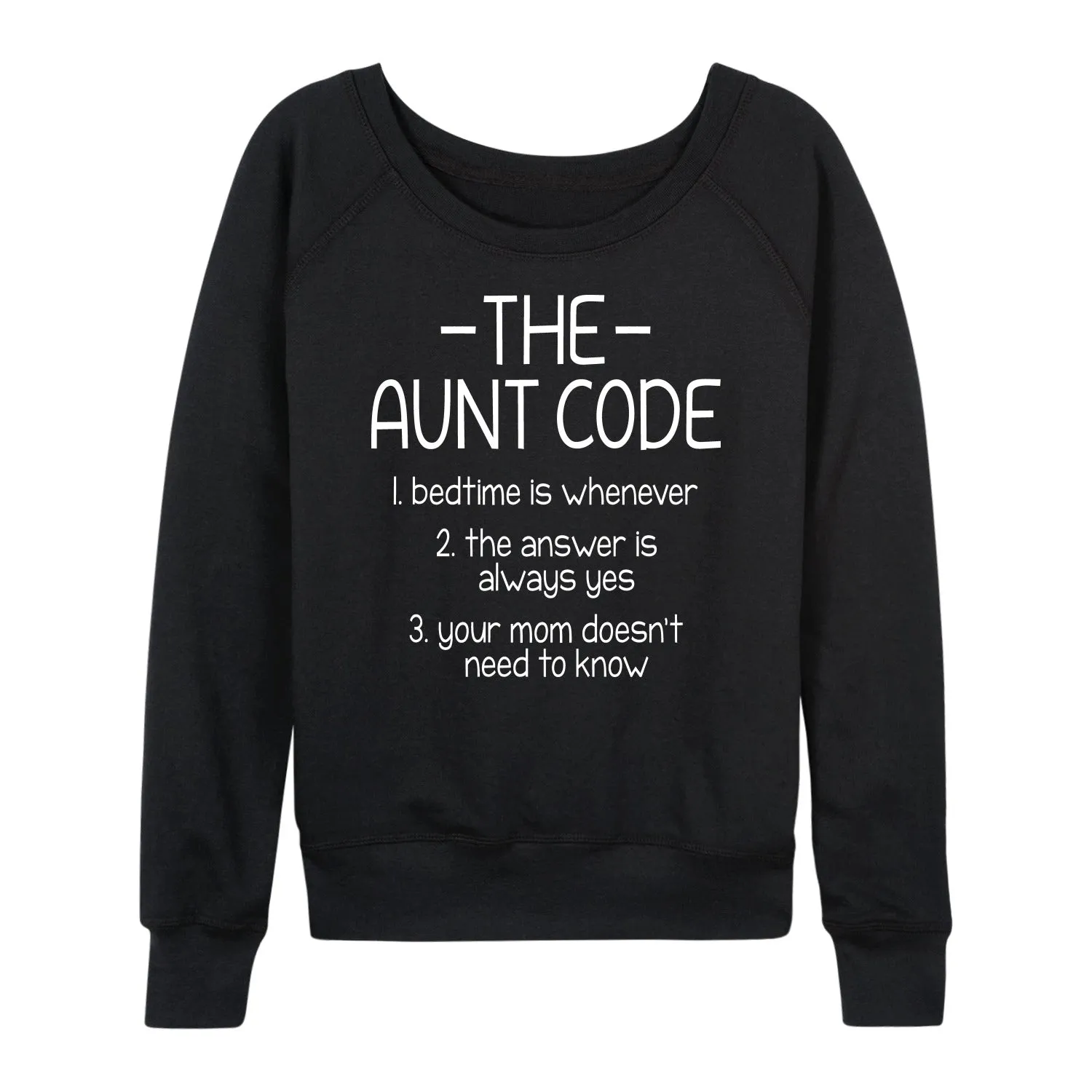 Instant Message - The Aunt Code - Women's Lightweight French Terry Long Sleeve Shirt sold by Zulily