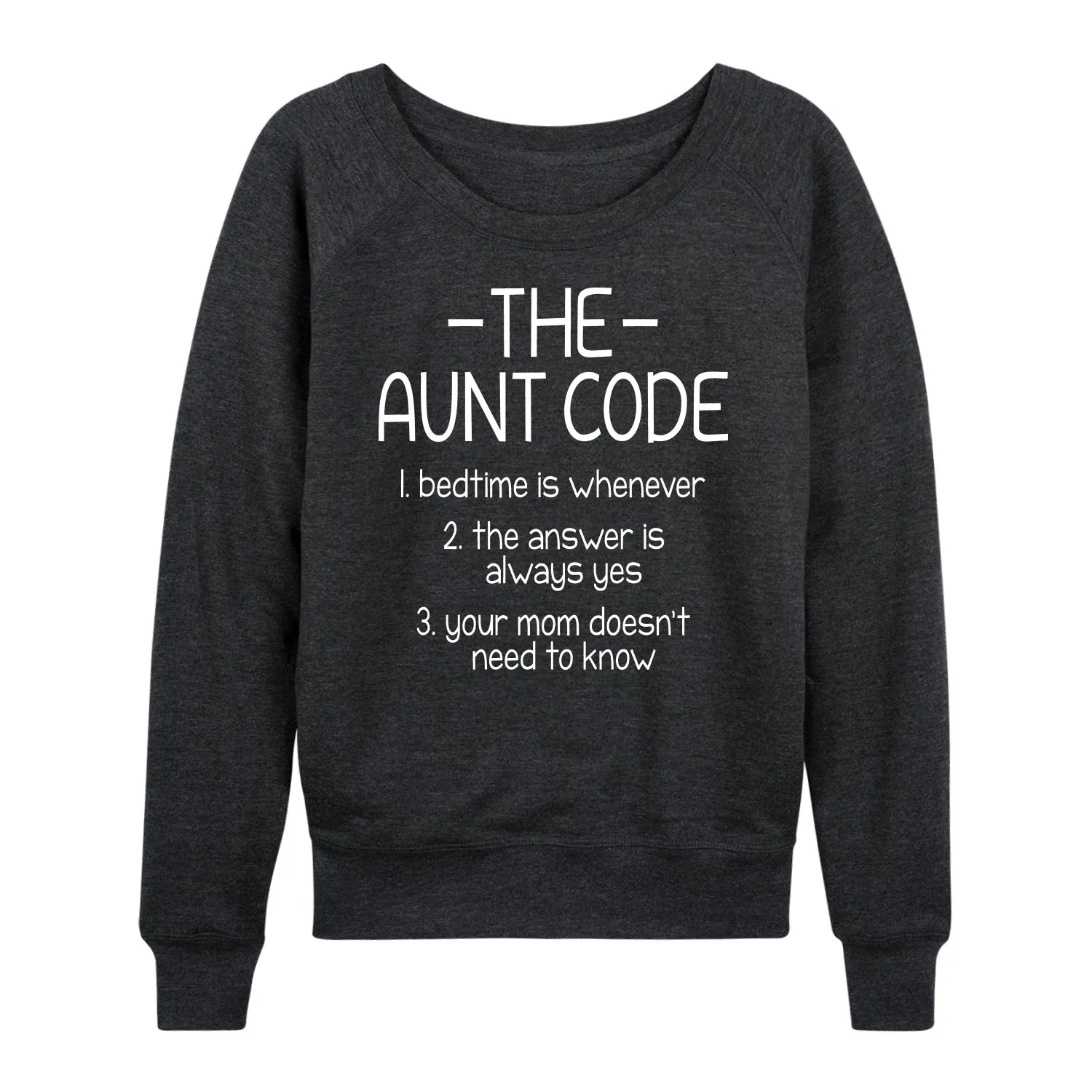 Instant Message - The Aunt Code - Women's Lightweight French Terry Long Sleeve Shirt sold by Zulily product image thumbnail 2