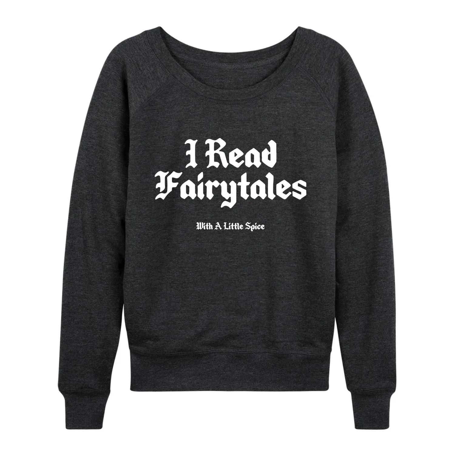 Instant Message - Read Spice Fairytales - Women's French Terry Long Sleeve Pullover sold by Zulily product image thumbnail 2