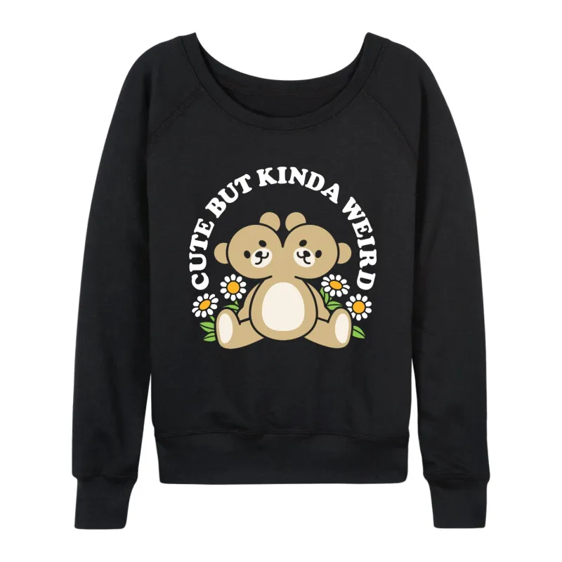 Instant Message - Cute But Weird Teddy Bear - Women's French Terry Long Sleeve Pullover sold by Zulily