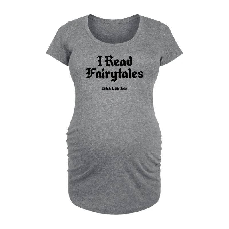 Instant Message - Read Spice Fairytales  - Women's Maternity Scoop Neck Tee sold by Zulily