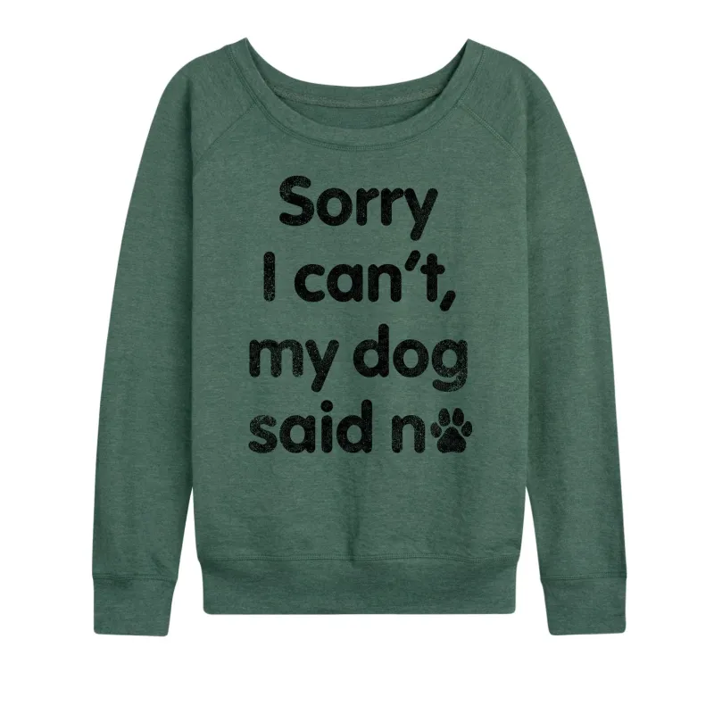 Instant Message - Can't Dog Said No - Women's French Terry Long Sleeve Pullover sold by Zulily