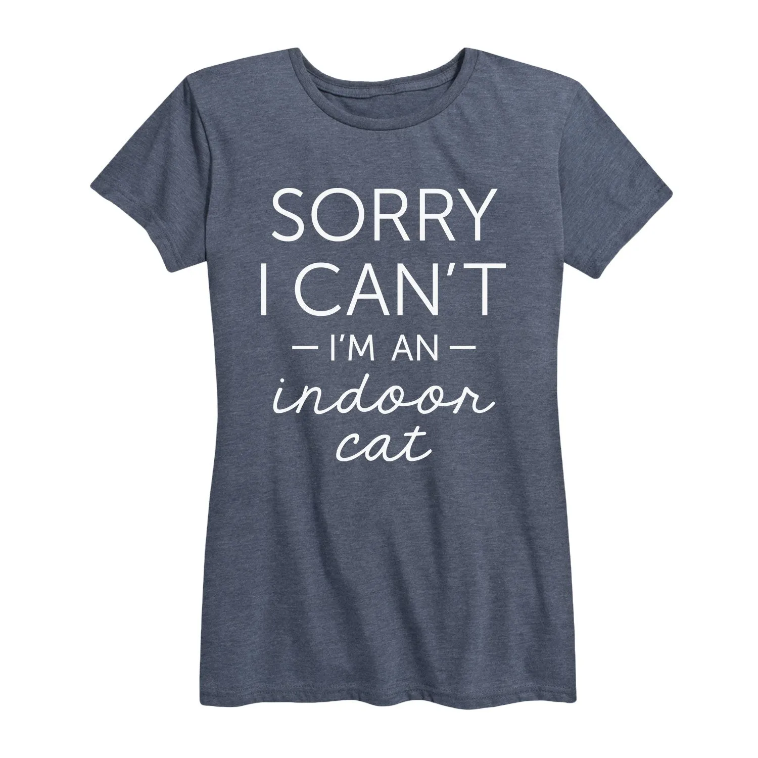 Instant Message - Sorry I Can't I'm an Indoor Cat - Women's Short Sleeve Graphic T-shirt sold by Zulily product image thumbnail 2