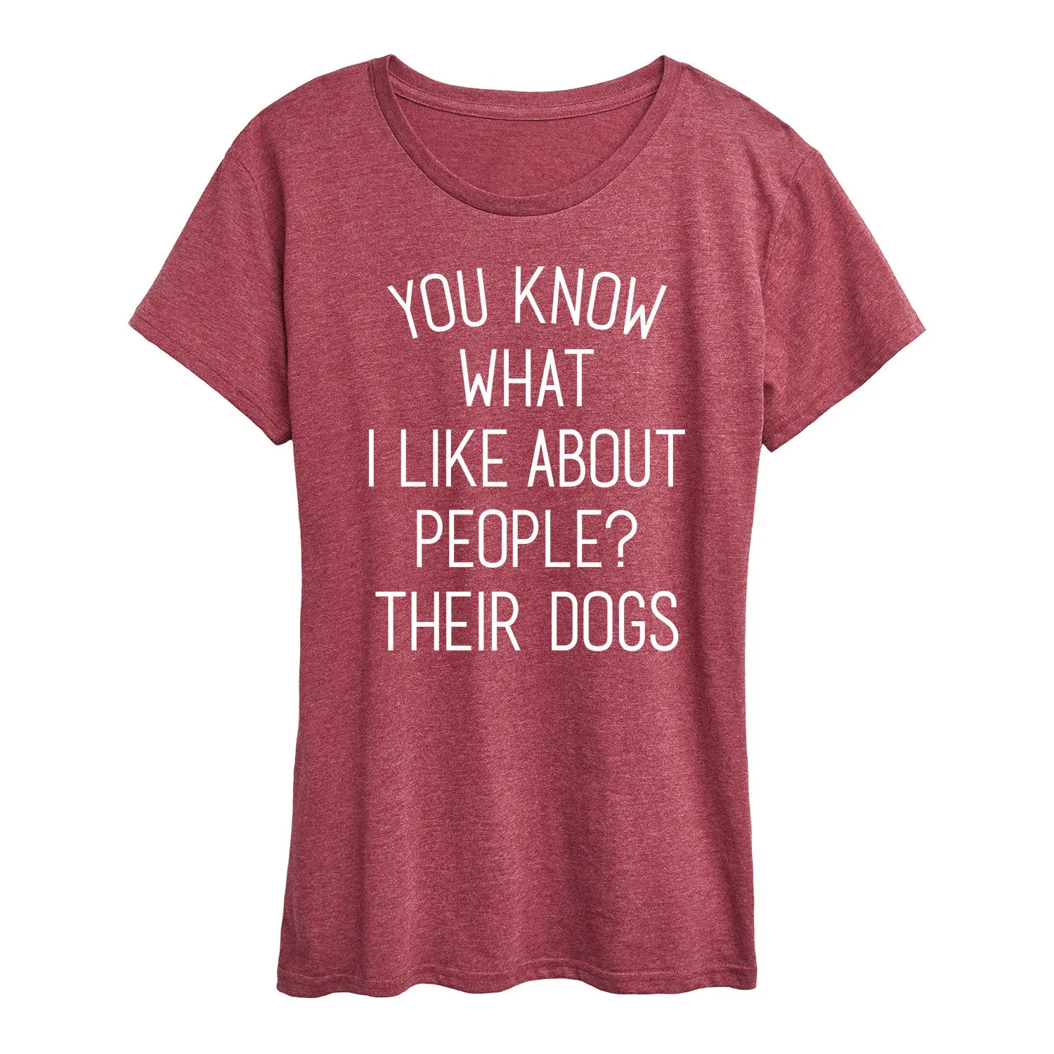 Instant Message - What I Like About People Their Dogs - Women's Short Sleeve Graphic T-shirt sold by Zulily product image thumbnail 4