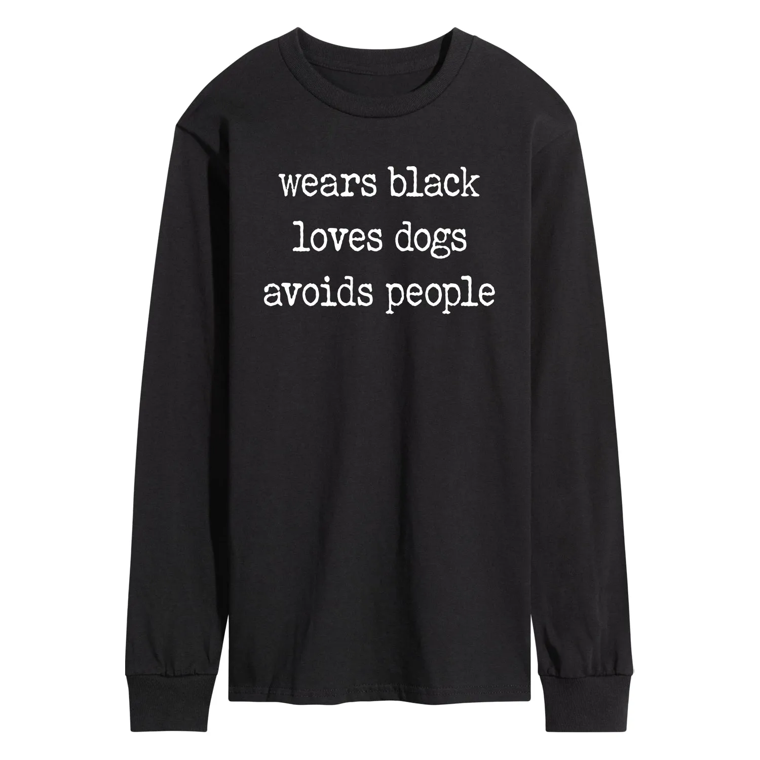 Instant Message - Wears Black Loves Dogs Avoids People - Men's Long Sleeve Graphic T-shirt sold by Zulily