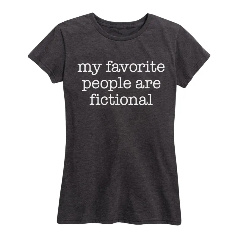 Instant Message - My Favorite People are Fictional - Women's Short Sleeve Graphic T-shirt sold by Zulily