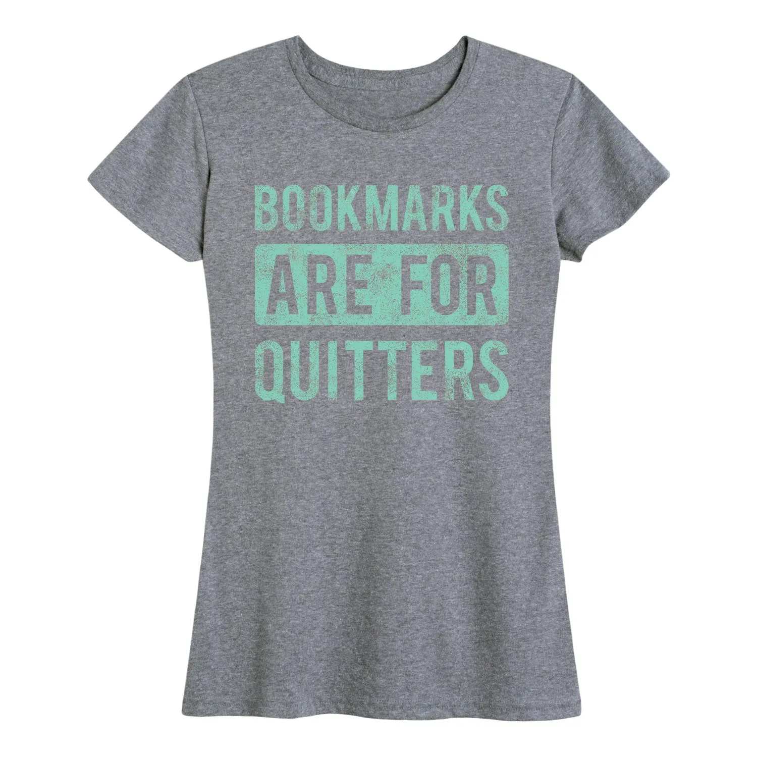 Instant Message - Bookmarks are for Quitters - Women's Short Sleeve Graphic T-shirt sold by Zulily product image thumbnail 4