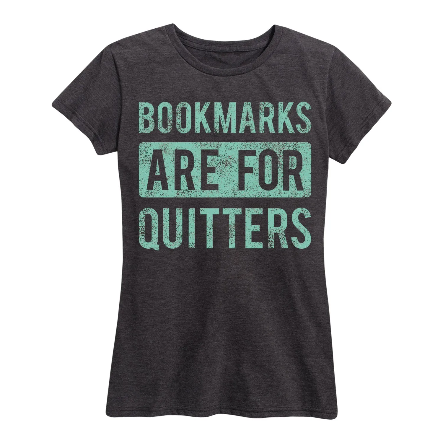 Instant Message - Bookmarks are for Quitters - Women's Short Sleeve Graphic T-shirt sold by Zulily product image thumbnail 2