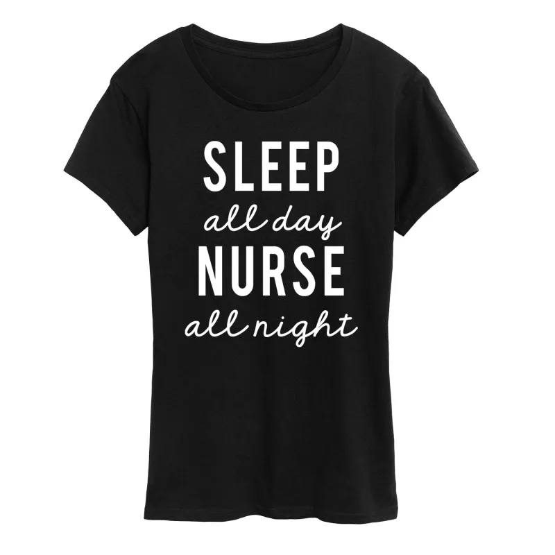 Instant Message - Sleep All Day Nurse All Night - Women's Short Sleeve Graphic T-Shirt sold by Zulily