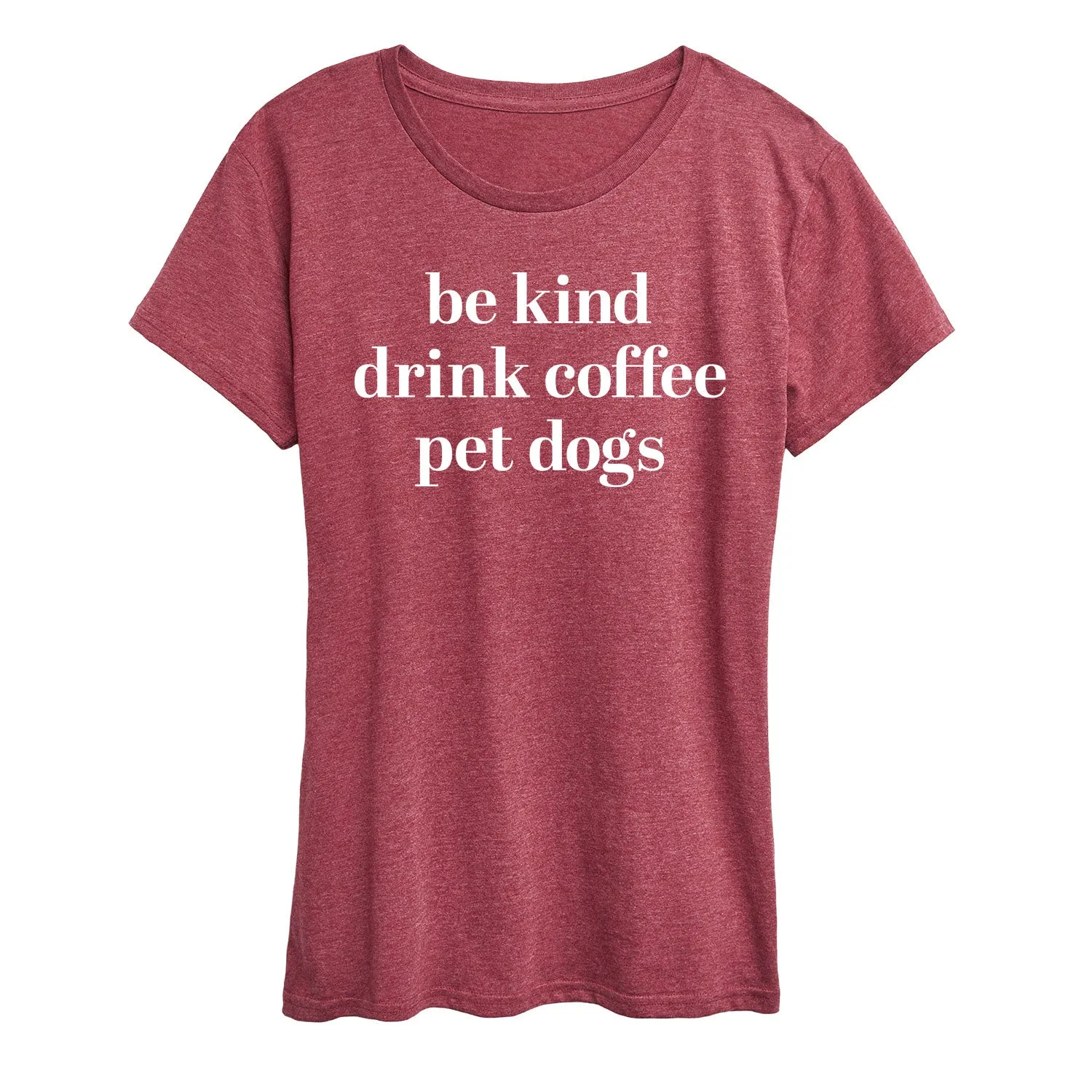Instant Message - Be Kind Drink Coffee Pet Dogs - Women's Short Sleeve Graphic T-Shirt sold by Zulily product image thumbnail 5