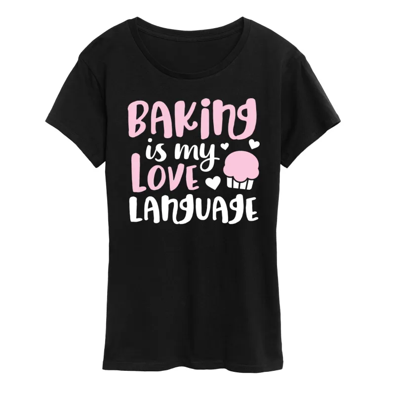 Instant Message - Baking Is My Love Language - Women's Short Sleeve Graphic T-Shirt sold by Zulily