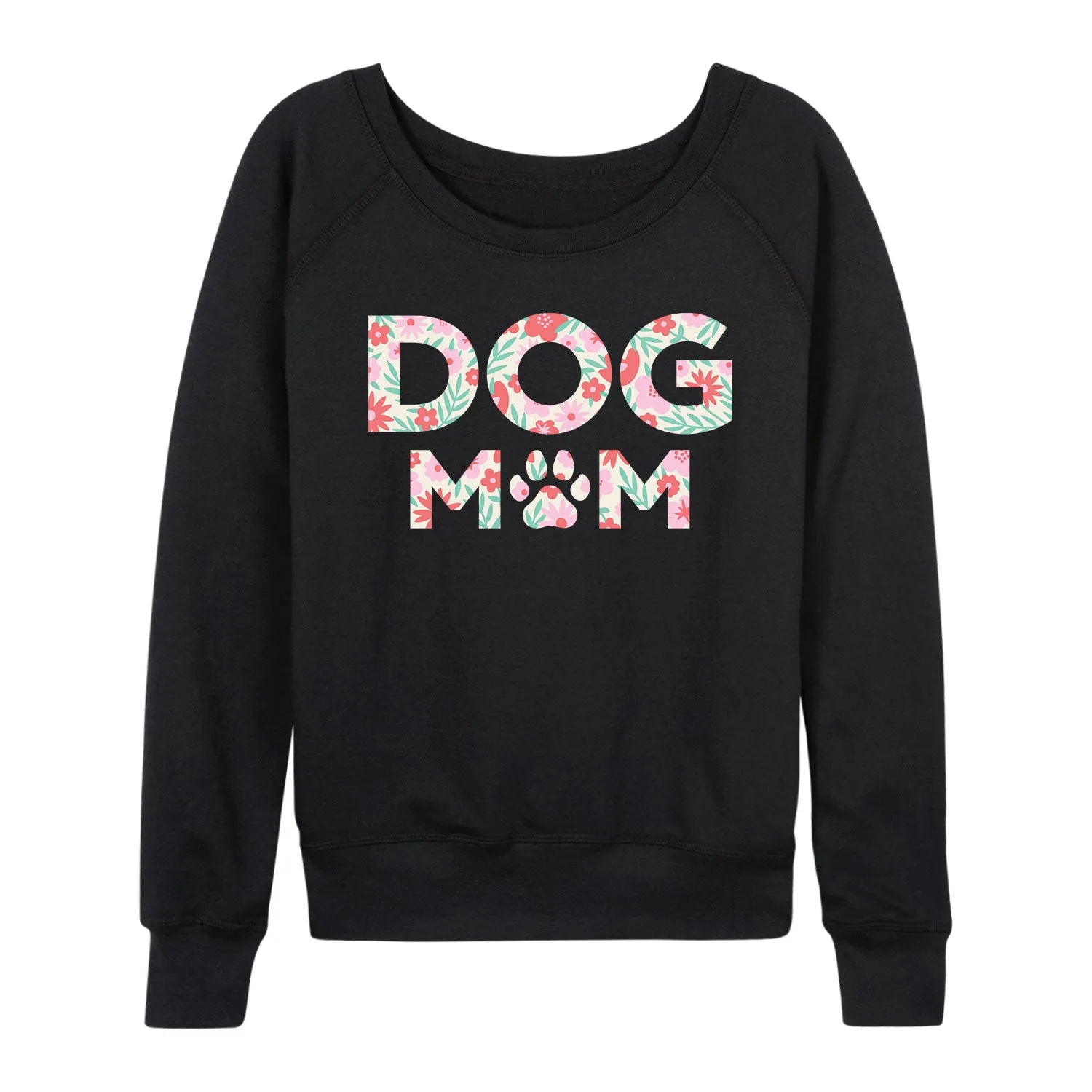 Instant Message - Dog Mom Floral - Women's French Terry Long Sleeve Pullover sold by Zulily