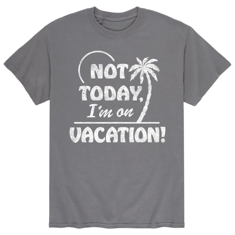 Instant Message - Not Today Vacation - Men's Short Sleeve Graphic T-shirt sold by Zulily