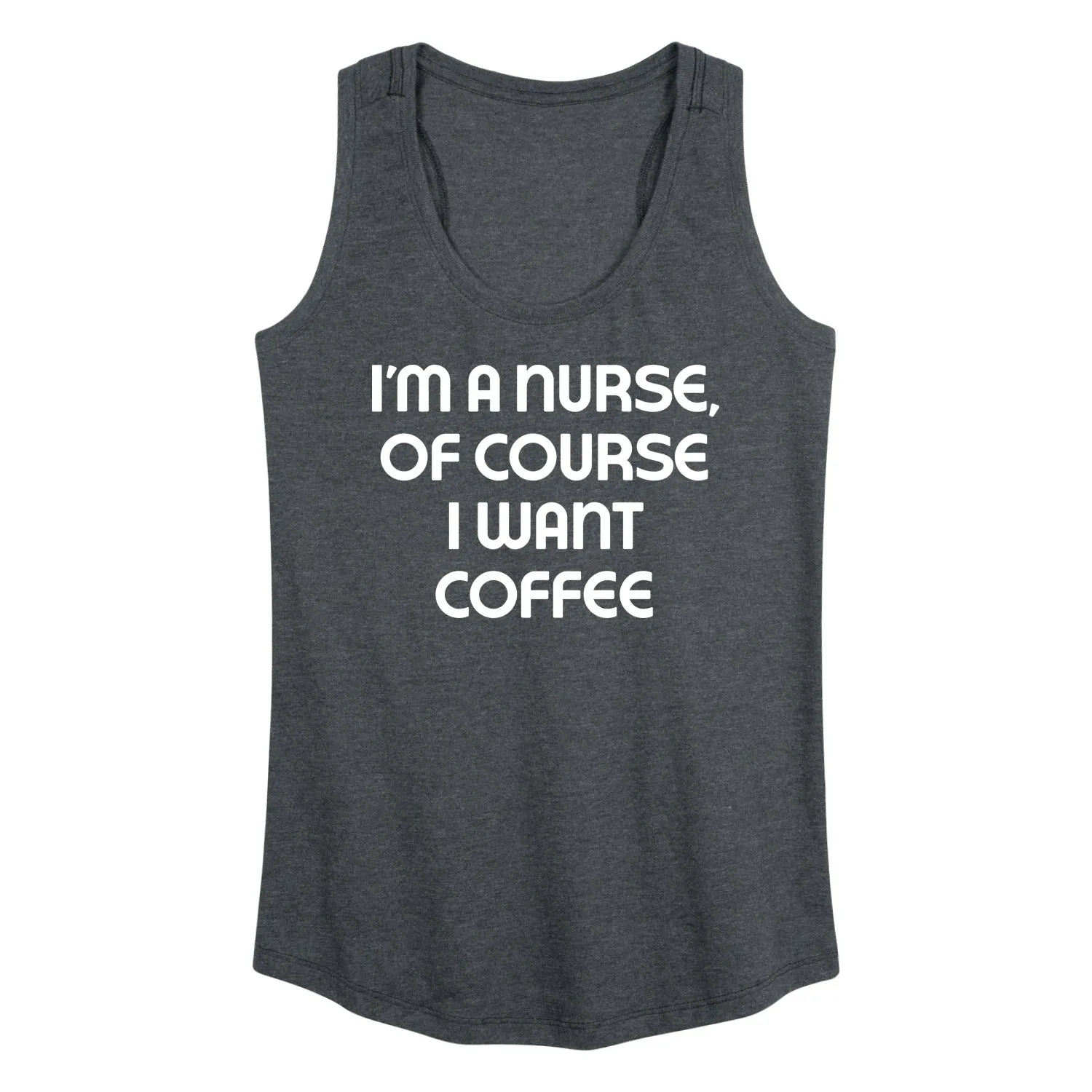 Instant Message - Nurse Of Course I Want Coffee - Women's Racerback Tank Top sold by Zulily product image thumbnail 2