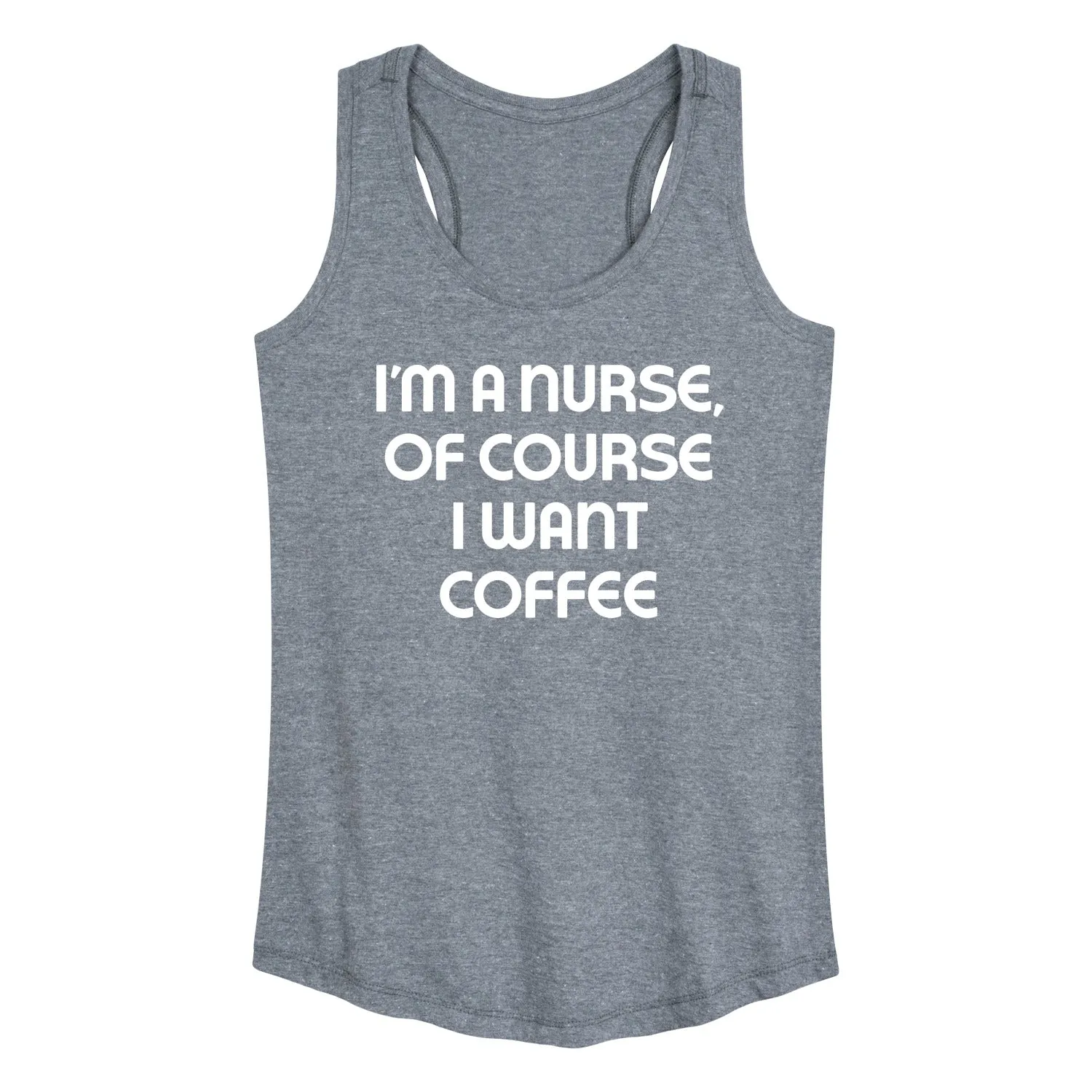 Instant Message - Nurse Of Course I Want Coffee - Women's Racerback Tank Top sold by Zulily product image thumbnail 3