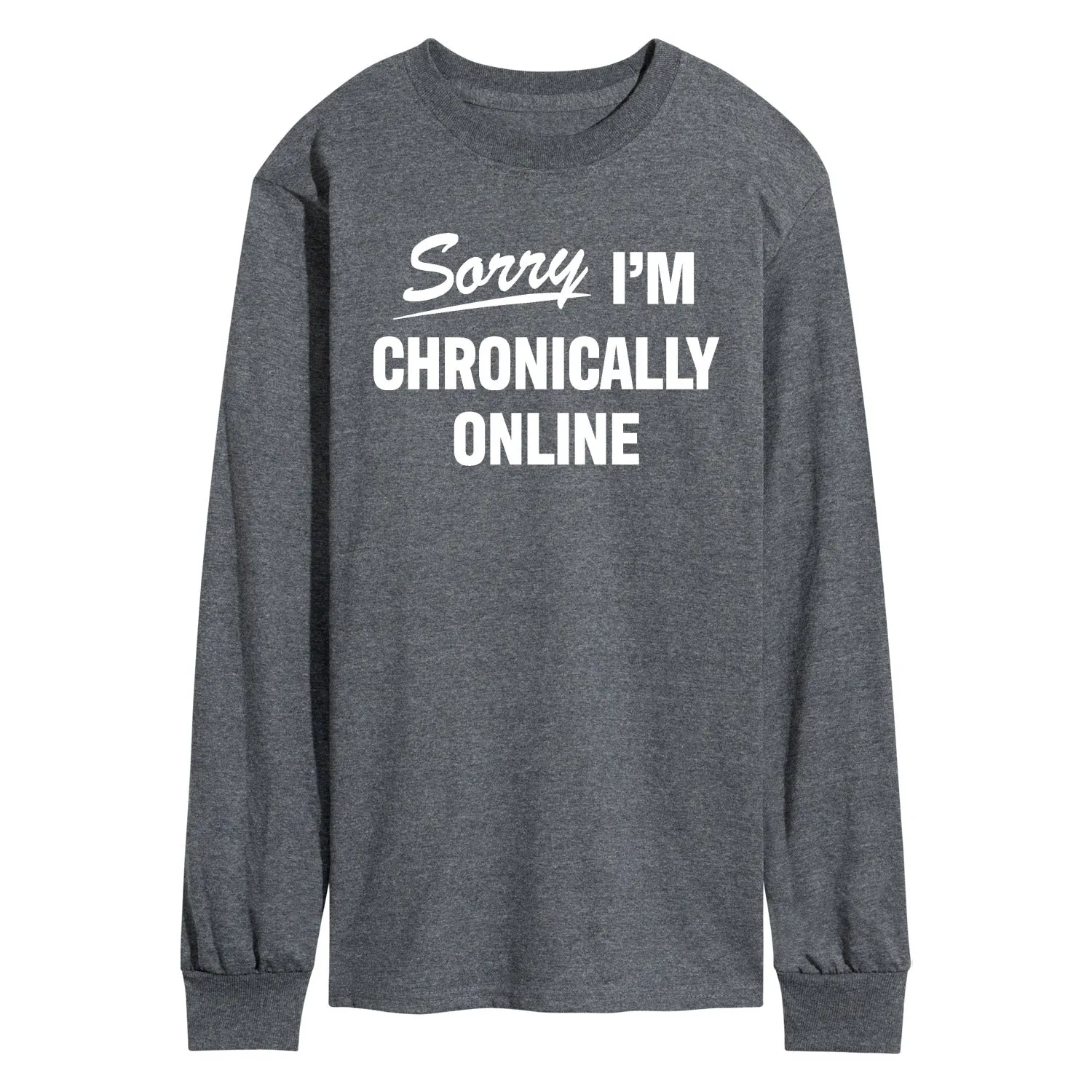 Instant Message - Sorry I'm Chronically Online - Men's Long Sleeve Graphic T-Shirt sold by Zulily product image thumbnail 4