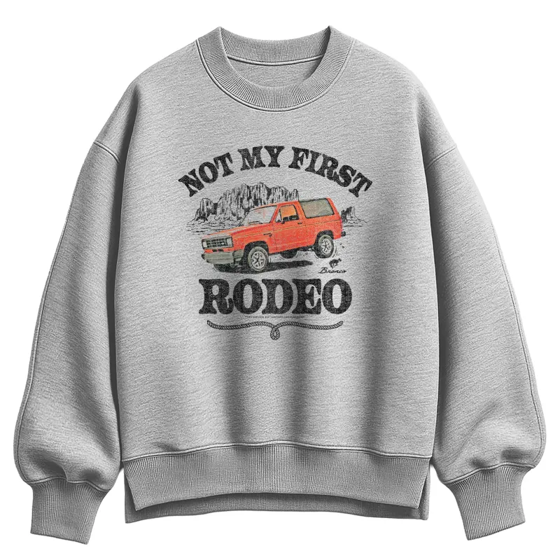 Ford - Not My First Rodeo 1983 Bronco - Ladies Oversized Fleece Crew Sweatshirt sold by Zulily