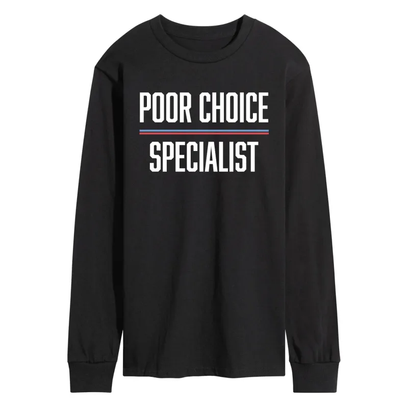 Instant Message - Poor Choice Specialist - Men's Long Sleeve Graphic T-Shirt sold by Zulily