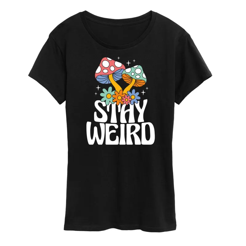 Instant Message - Stay Weird Mushrooms - Women's Short Sleeve Graphic T-Shirt sold by Zulily