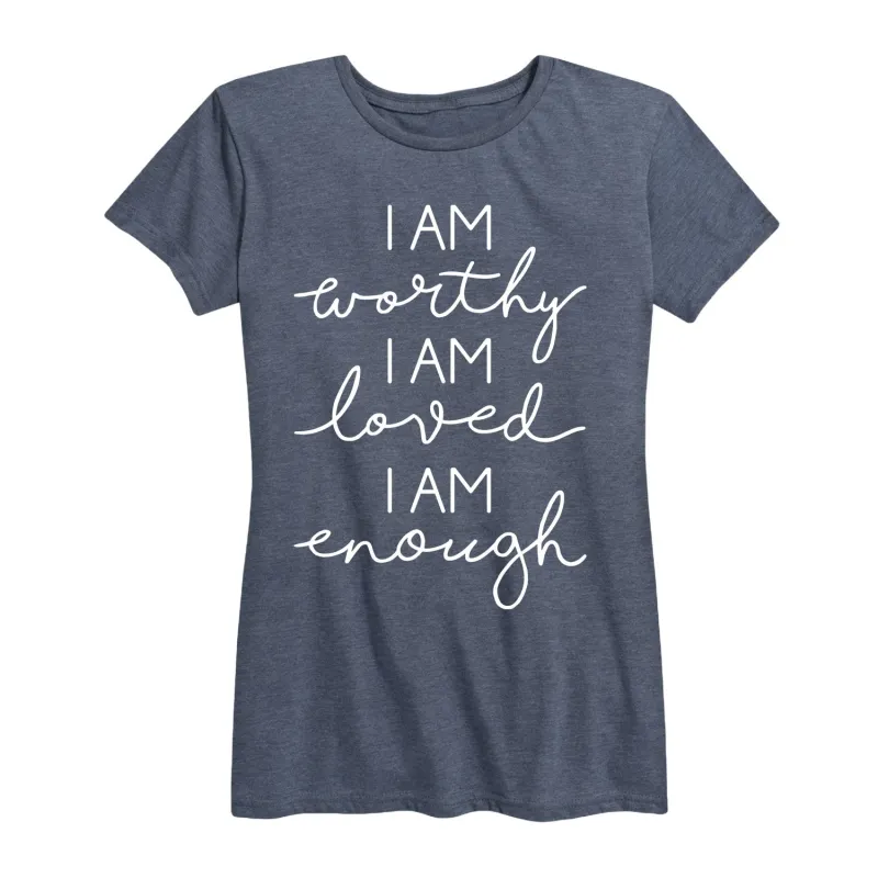 Instant Message - I Am Worthy Loved Enough - Women's Short Sleeve Graphic T-Shirt sold by Zulily