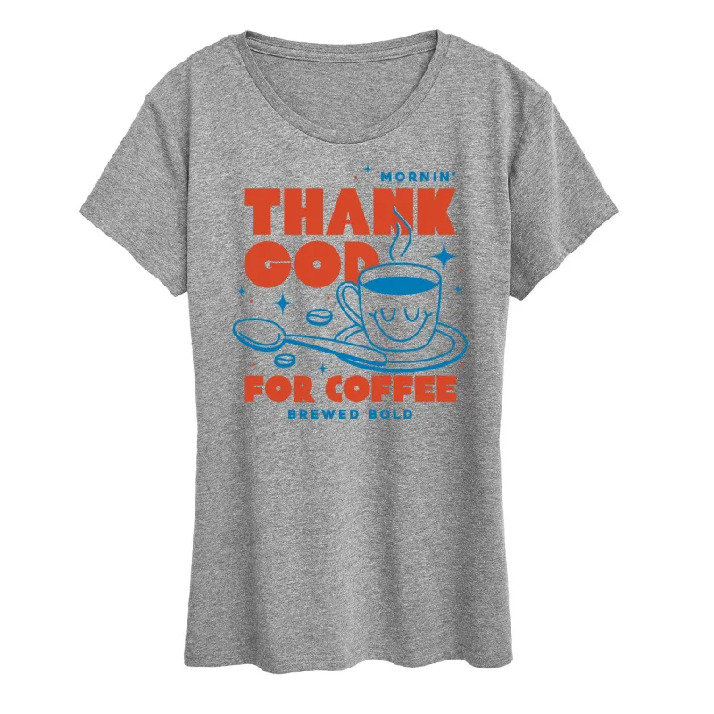Instant Message - Thank God For Coffee - Women's Short Sleeve Graphic T-Shirt sold by Zulily