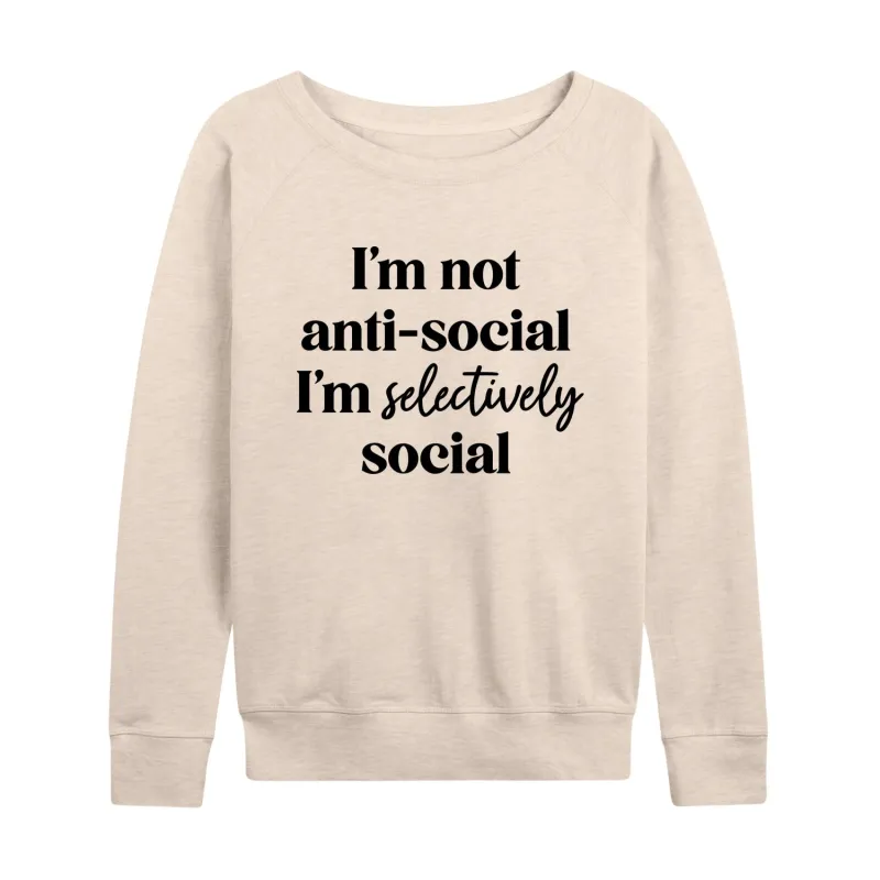 Instant Message - Not Anti Social Selectively Social - Women's Lightweight French Terry Long Sleeve Shirt sold by Zulily
