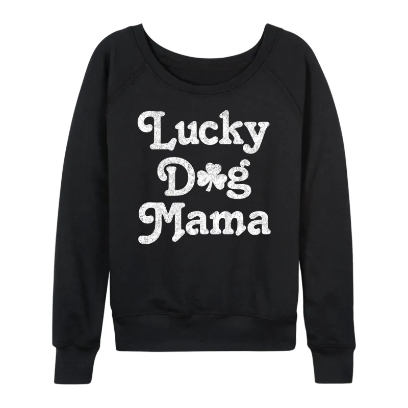Instant Message - Lucky Dog Mama - Women's Lightweight French Terry Long Sleeve Shirt sold by Zulily