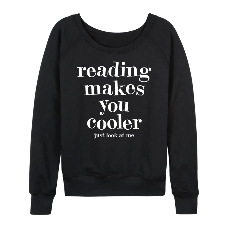 Instant Message - Reading Makes You Cooler - Women's Lightweight French Terry Long Sleeve Shirt sold by Zulily