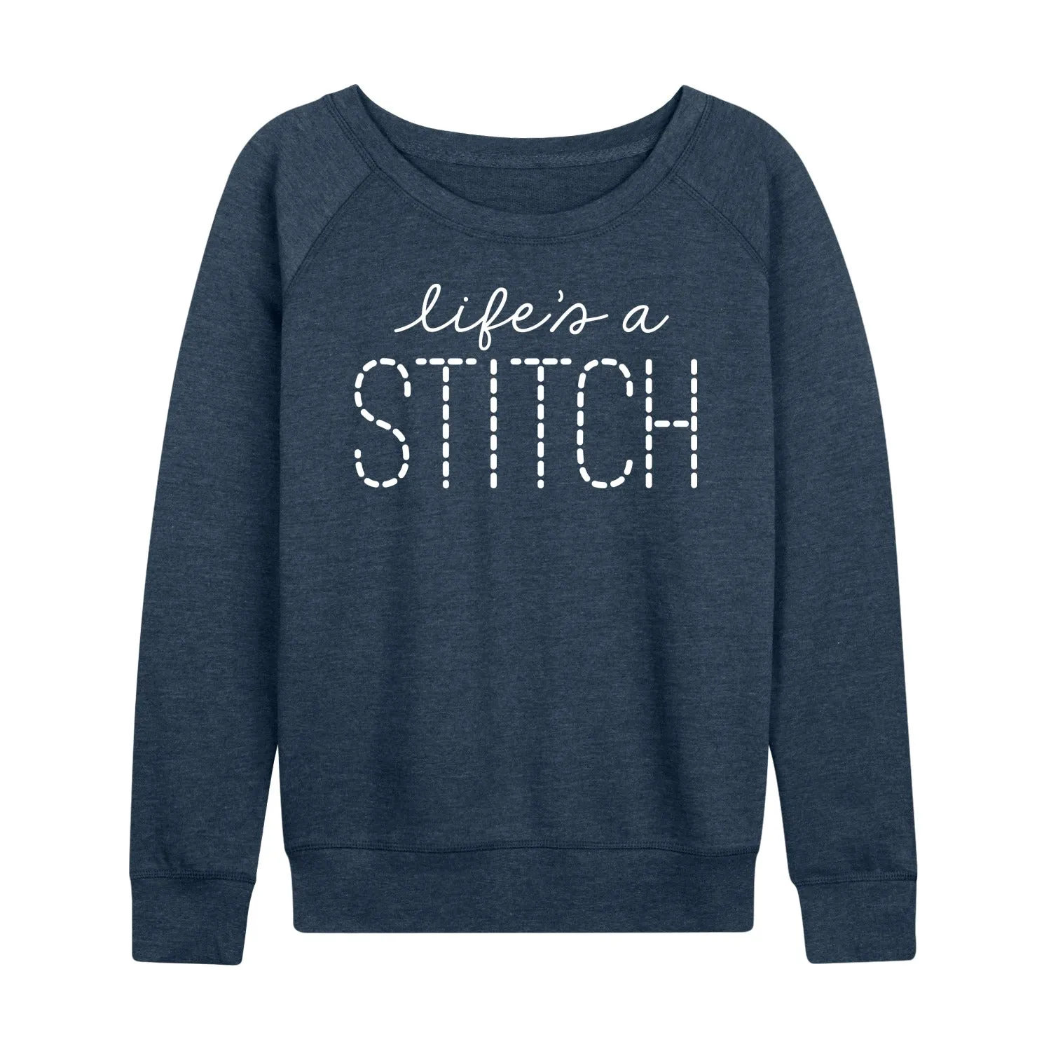Instant Message - Lifes A Stitch - Women's Lightweight French Terry Long Sleeve Shirt sold by Zulily