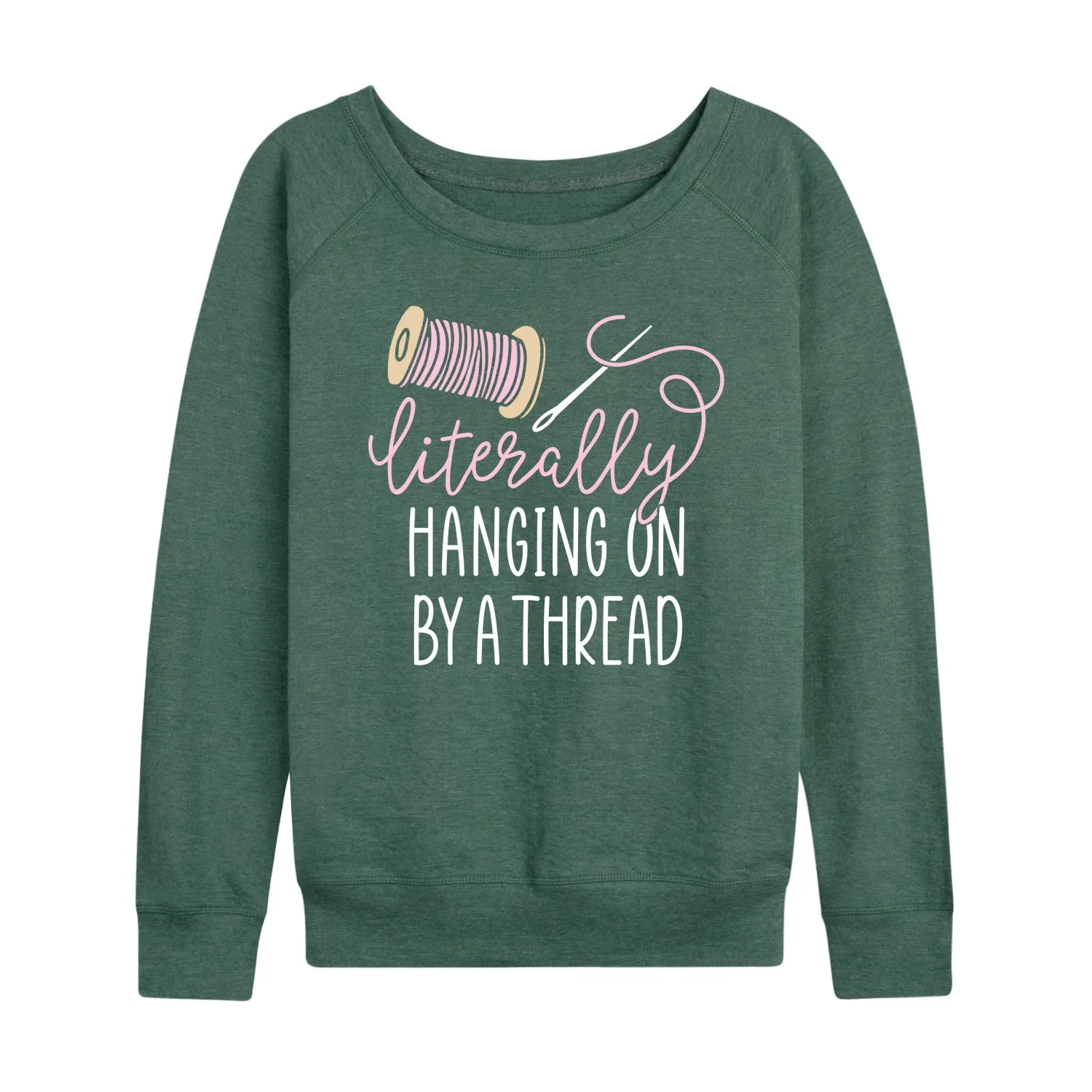 Instant Message - Hanging On By A Thread - Women's Lightweight French Terry Long Sleeve Shirt sold by Zulily product image thumbnail 2
