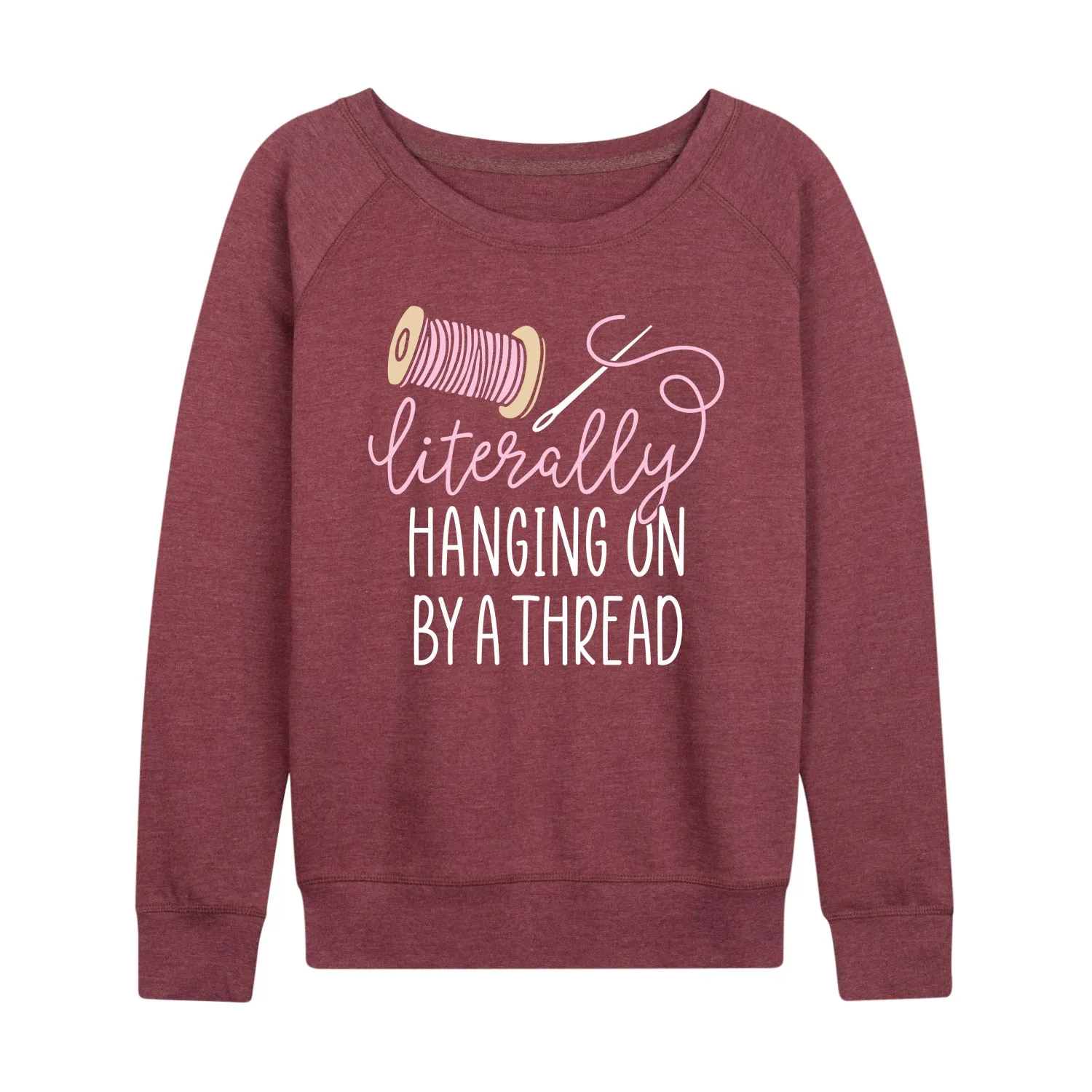 Instant Message - Hanging On By A Thread - Women's Lightweight French Terry Long Sleeve Shirt sold by Zulily product image thumbnail 3