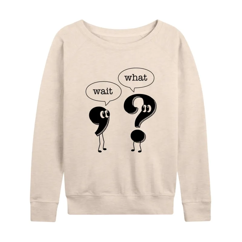 Instant Message - Wait What Punctuation - Women's Lightweight French Terry Long Sleeve Shirt sold by Zulily